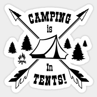 Camping is In-Tents! Sticker